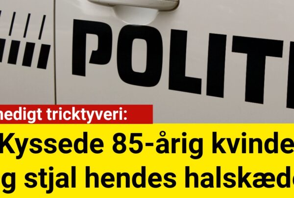 Snedigt tricktyveri: Kyssede 85-årig kvinde og stjal hendes halskæde