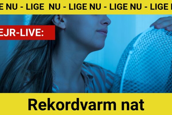 Vejr-LIVE: Rekordvarm nat