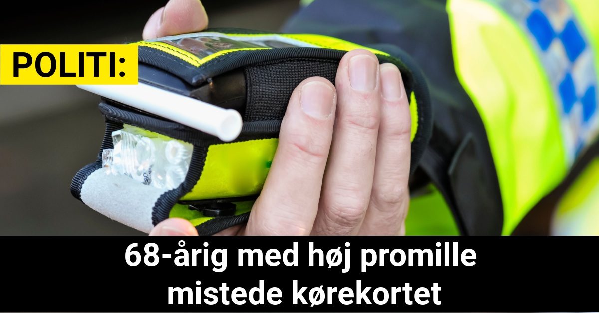 68-årig med høj promille mistede kørekortet