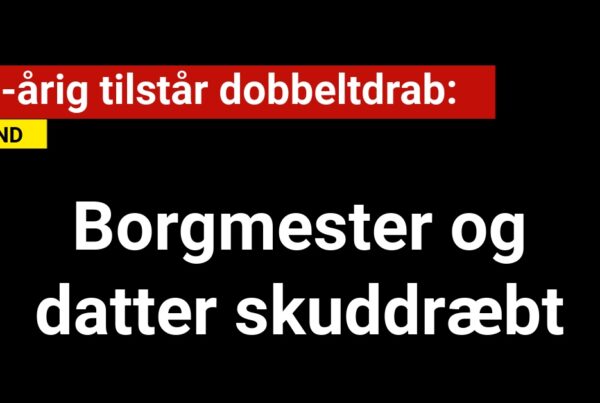 10-årig tilstår dobbeltdrab: Borgmester og datter skudt