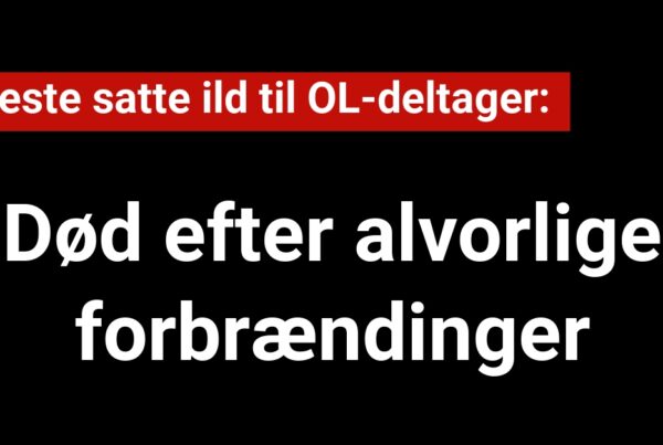 Kæresten satte ild til OL-deltager: Nu er hun død efter alvorlige forbrændinger