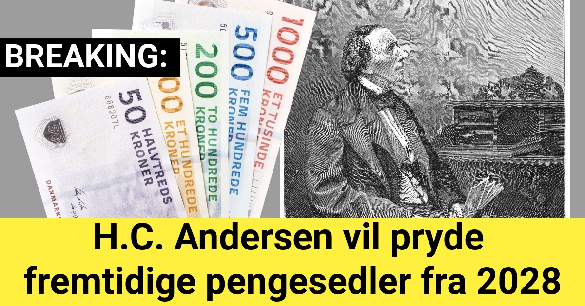 H.C. Andersen vil pryde fremtidige pengesedler fra 2028