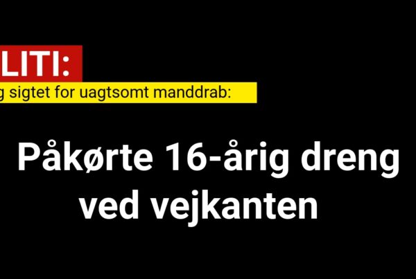 18-årig sigtet for uagtsomt manddrab: Påkørte 16-årig dreng ved vejkanten