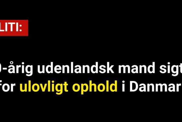 60-årig udenlandsk mand sigtet for ulovligt ophold i Danmark