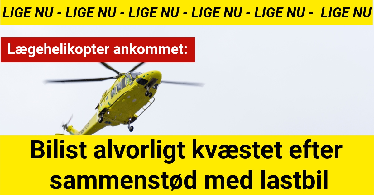 Bilist alvorligt kvæstet efter sammenstød med lastbil: Lægehelikopter ankommet