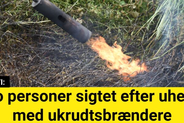 To personer sigtet efter uheld med ukrudtsbrændere