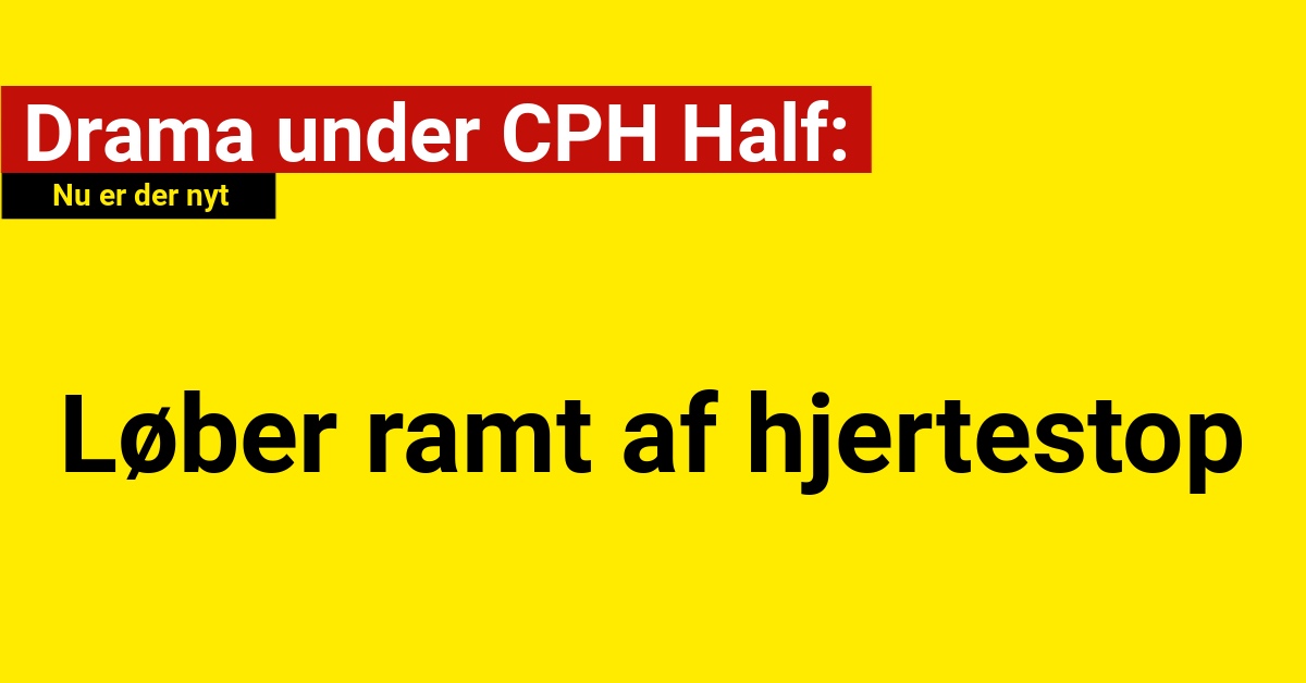 Drama under CPH Half: Løber Ramt af Hjertestop - Nu er der nyt