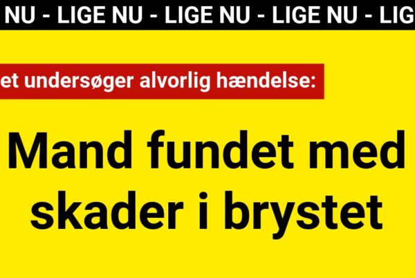 Politiet undersøger alvorlig hændelse: Mand fundet med skader i brystet