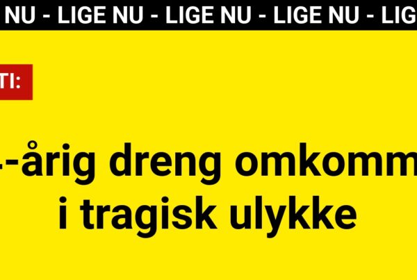 LIGE NU: 14-årig dreng omkommet i tragisk ulykke