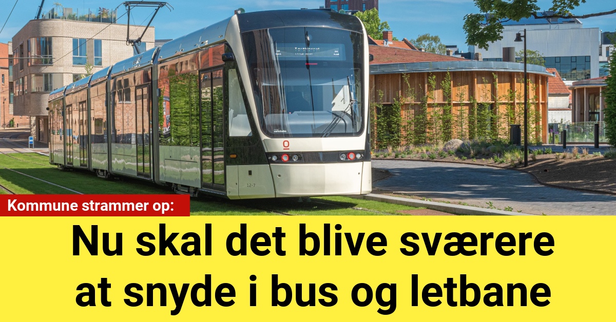 Kommune strammer op: Nu skal det blive sværere at snyde i bus og letbane