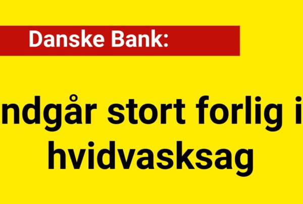 Danske Bank indgår stort forlig i hvidvasksag