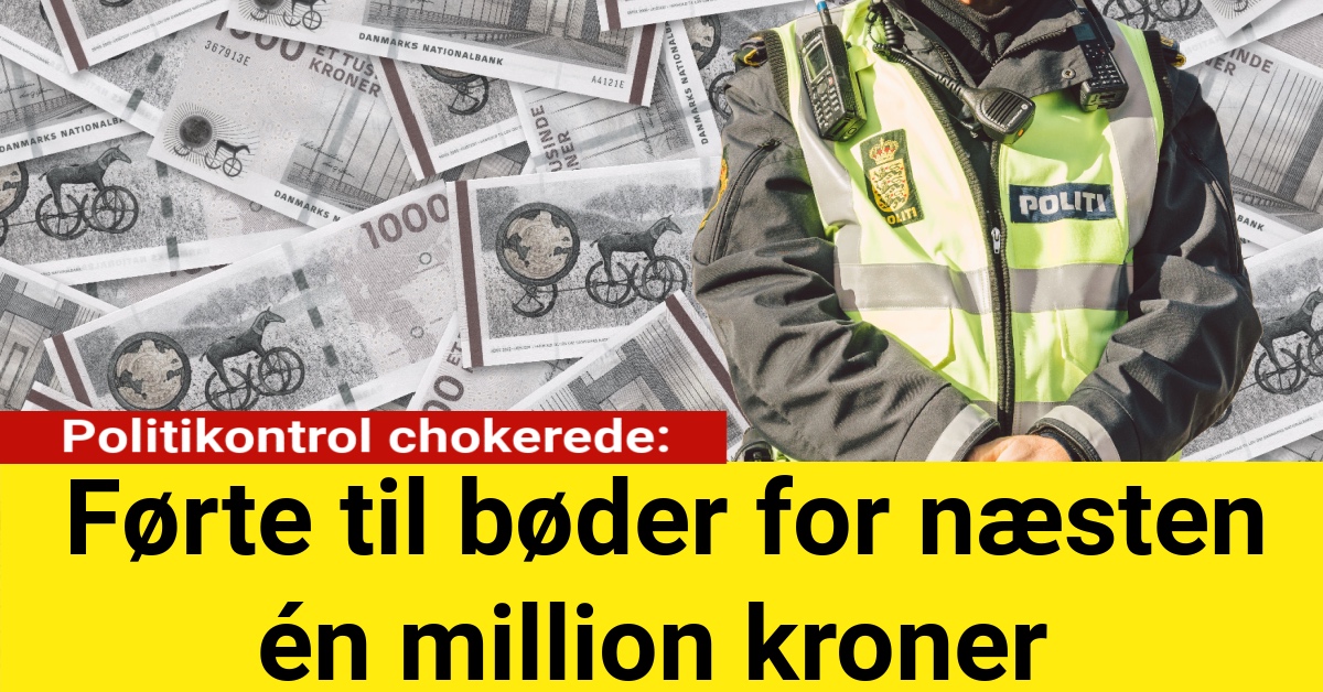 Politikontrol chokerede: Førte til bøder for næsten én million kroner