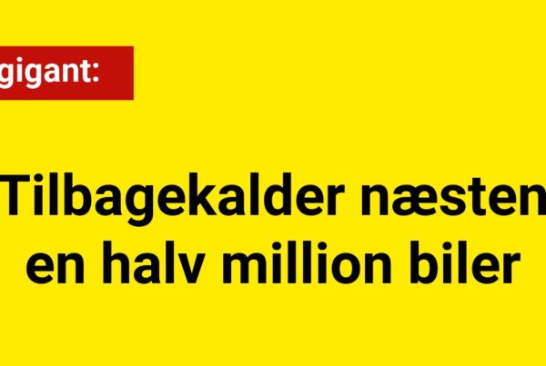 Bilgigant tilbagekalder næsten en halv million biler