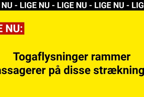 LIGE NU: Togaflysninger rammer passagerer på disse strækninger