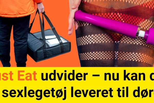 Just Eat udvider – nu kan du få sexlegetøj leveret til døren