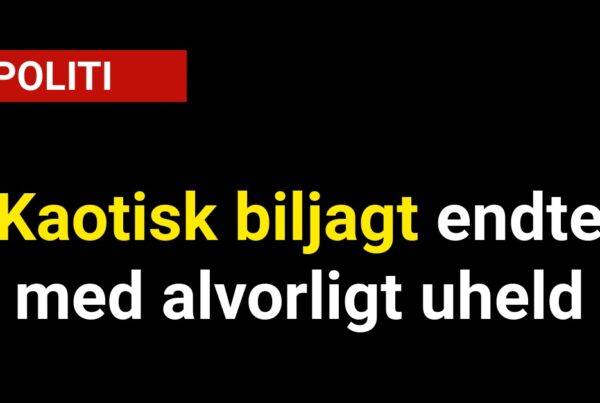 Kaotisk biljagt endte med alvorligt uheld