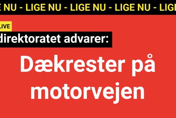 LIGE NU: Vejdirektoratet advarer - Dækrester på motorvejen