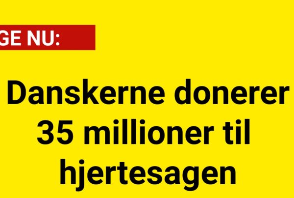 Danskerne donerer 35 millioner til hjertesagen
