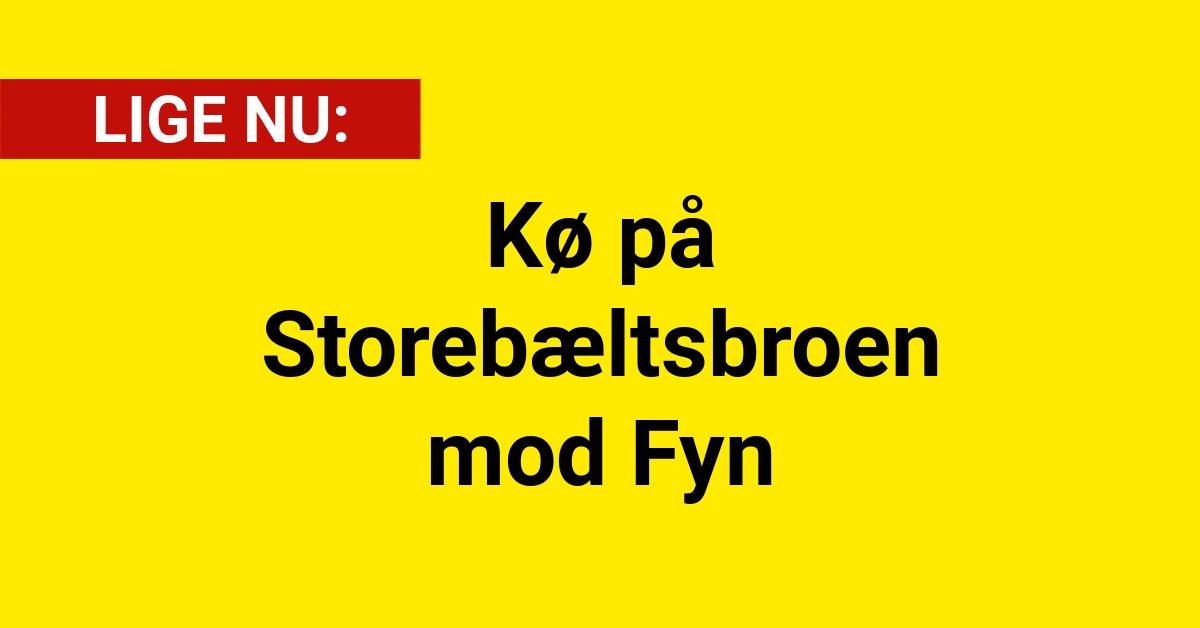 LIGE NU: Kø på Storebæltsbroen mod Fyn