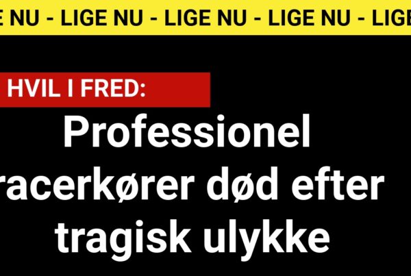 Professionel racerkører død efter tragisk ulykke