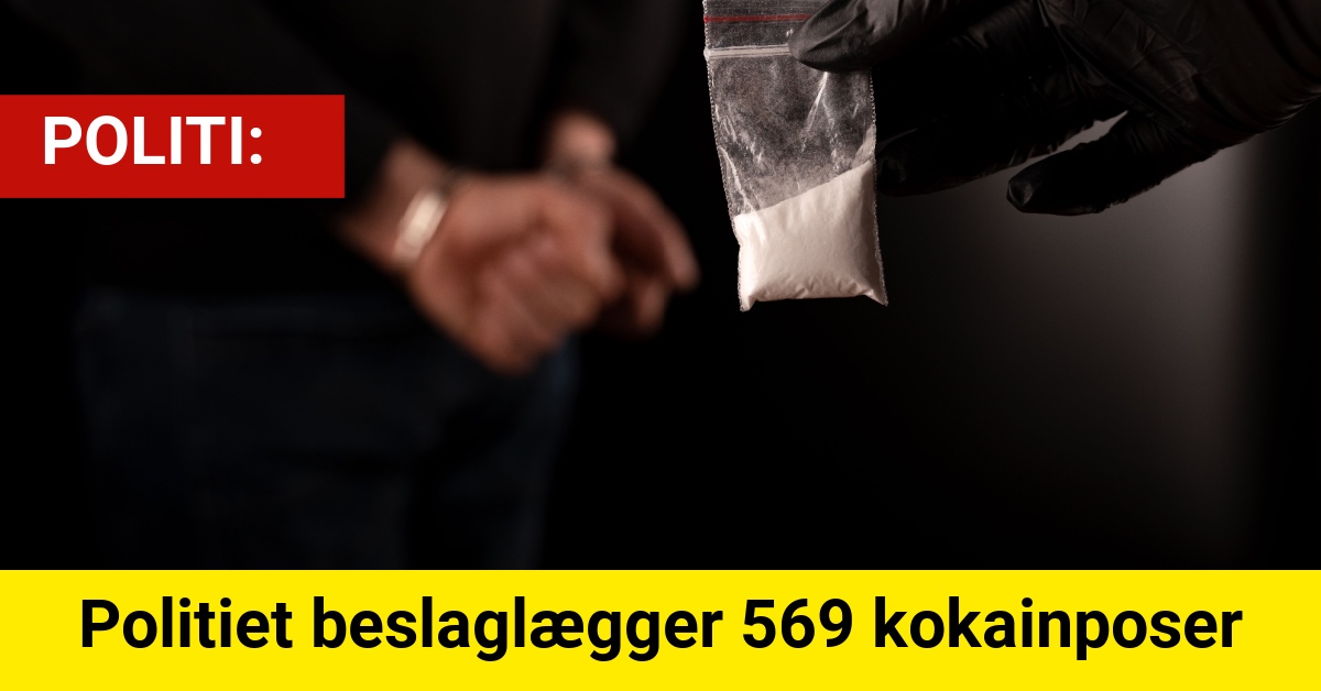 Politiet beslaglægger 569 kokainposer