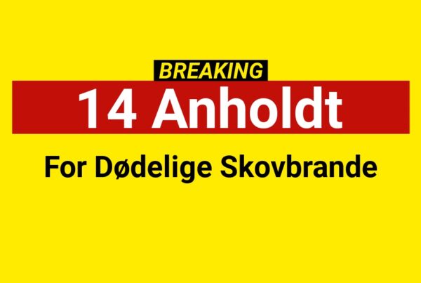 14 Anholdt for Dødelige Skovbrande14 Anholdt for Dødelige Skovbrande