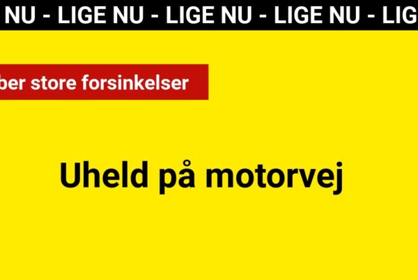 Uheld på motorvej
