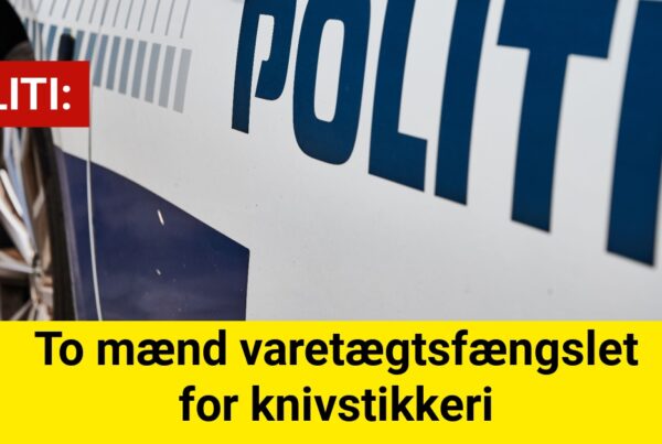 To mænd varetægtsfængslet for knivstikkeri