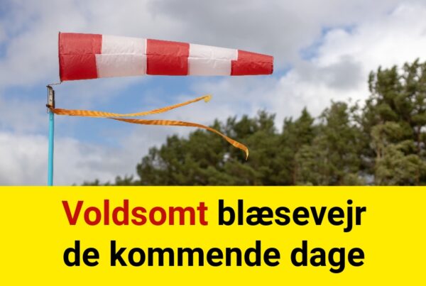 Voldsomt blæsevejr de kommende dage