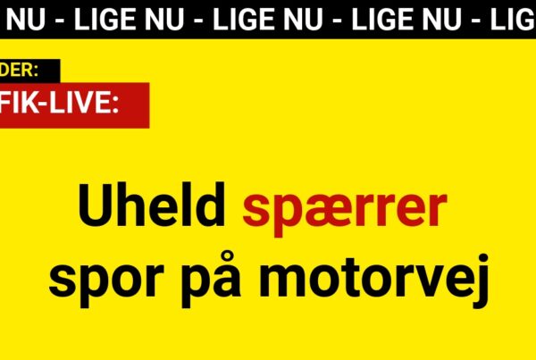 Trafik-LIVE: Uheld spærrer spor på motorvej