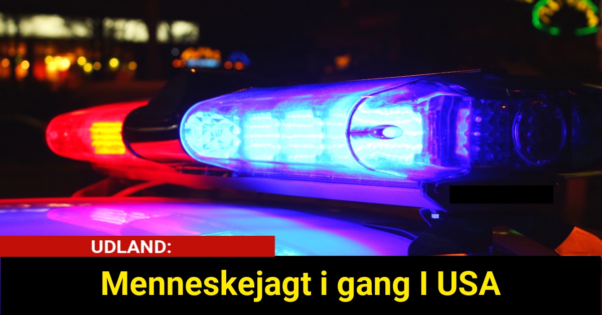 Menneskejagt i gang I USA