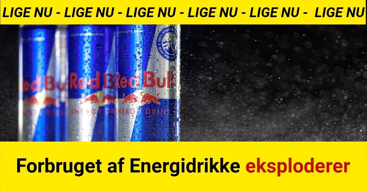 Forbruget af Energidrikke eksploderer