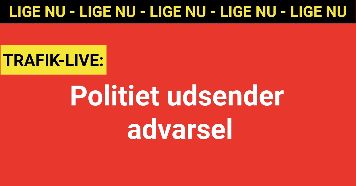 Politiet udsender advarsel