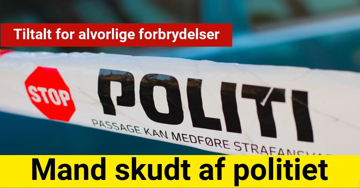 Mand skudt af politi: Tiltalt for alvorlige forbrydelser