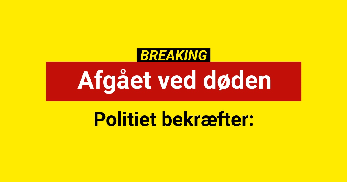 BEKRÆFTER: Afgået ved døden