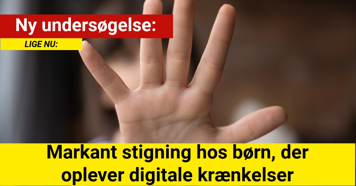 Ny undersøgelse: Markant stigning hos børn, der oplever digitale krænkelser