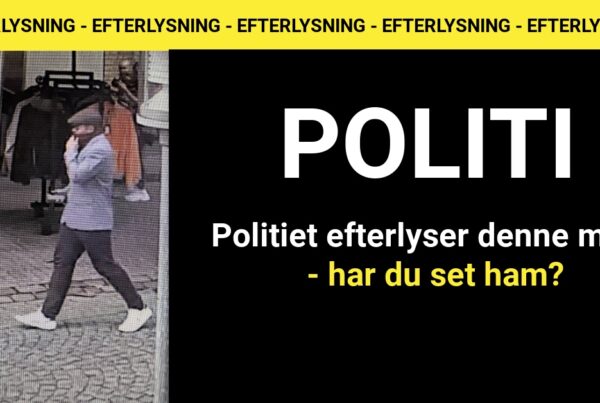 POLITI: 'Ring, hvis du ser denne mand'