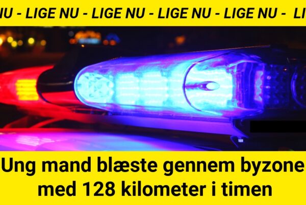 Ung mand blæste gennem byzone med 120 kilometer i timen