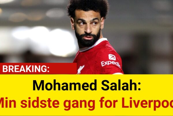 BREAKING: Mohamed Salah bekræfter - 'Min Sidste Sæson Med Liverpool'