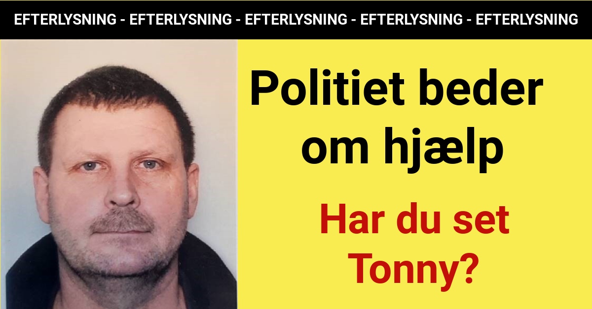 Politiet efterlyser 56-årig mand: Har du set Tonny?