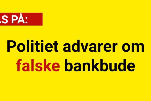 Politiet advarer om falske bankbude