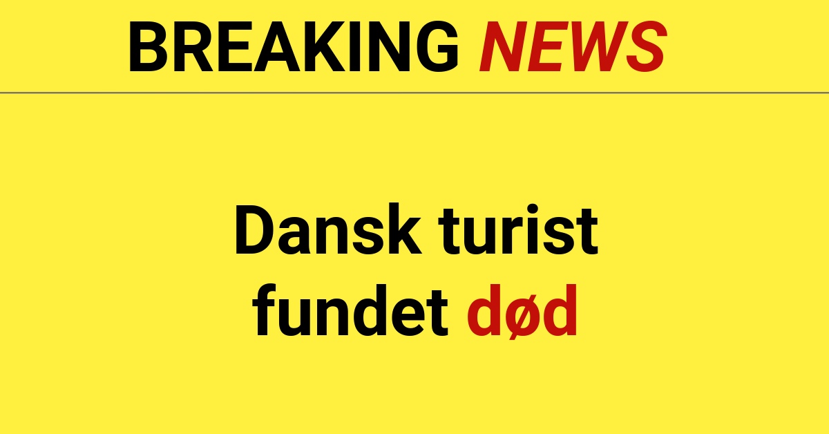 Dansk turist fundet død