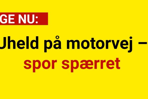 Uheld på motorvej – spor spærret