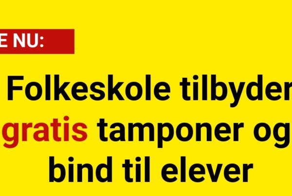 Folkeskole tilbyder gratis tamponer og bind til elever