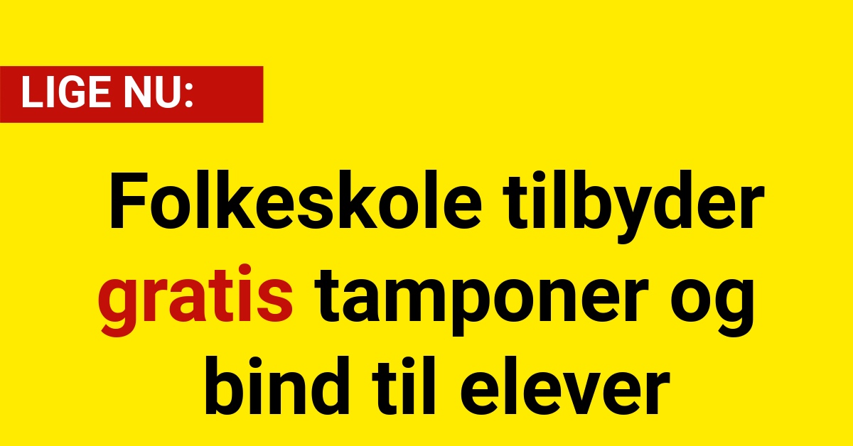 Folkeskole tilbyder gratis tamponer og bind til elever