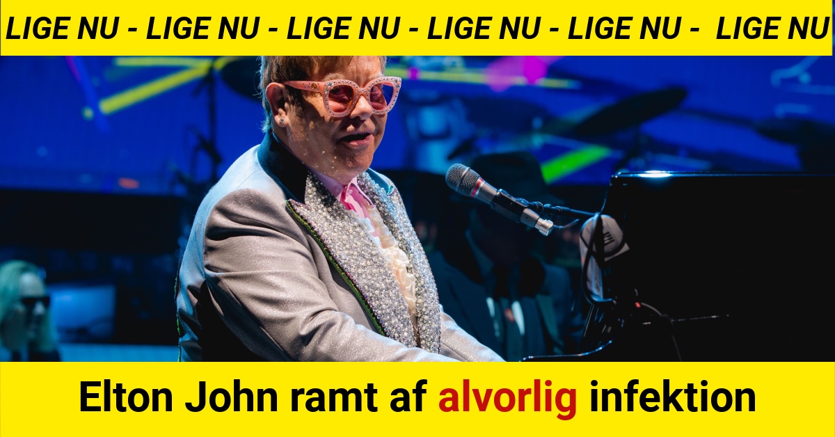 Elton John ramt af alvorlig infektion