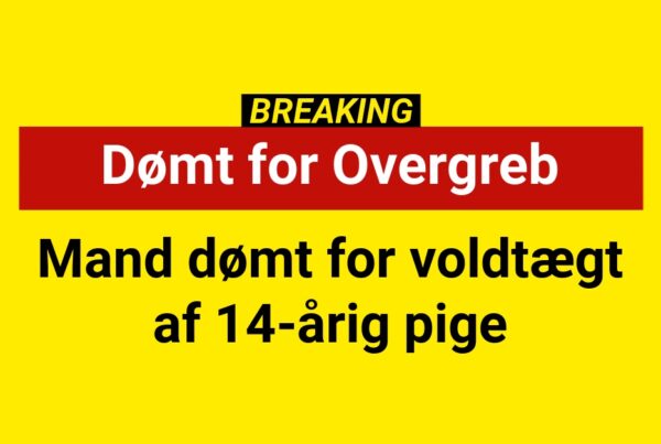 Mand dømt for voldtægt af 14-årig pige