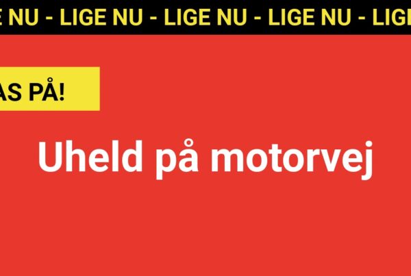 LIGE NU: Uheld på motorvej