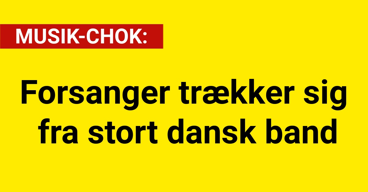 Forsanger trækker sig fra stort dansk band