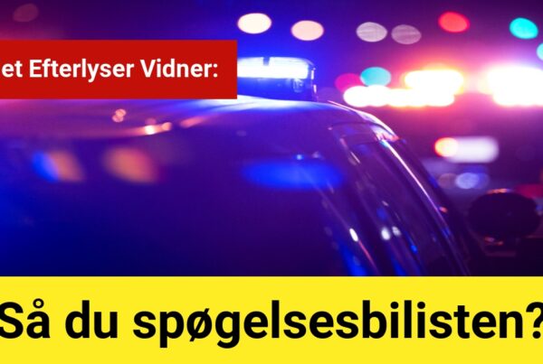 Politiet Efterlyser Vidner: Så du spøgelsesbilisten?